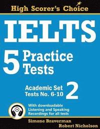 IELTS 5 Practice Tests, Academic Set 2: Tests No. 6-10