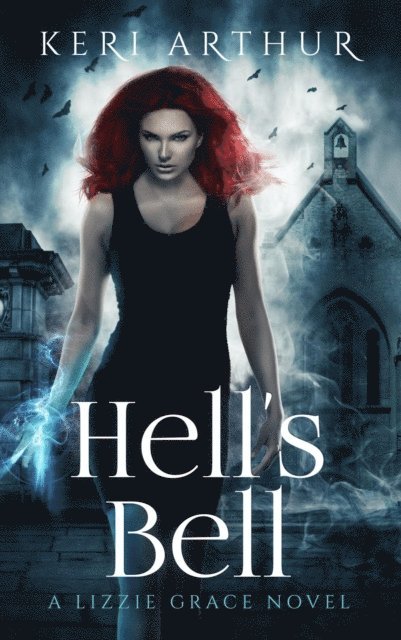 Keri Arthur - Hell's Bell, E-bok