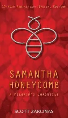 Scott Zarcinas - Samantha Honeycomb: A Pilgrim's Chronicle, Inbunden. Tillgänglighet: Lägg i varukorg