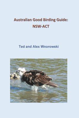 Ted Wnorowski, Alex Wnorowski - Australian Good Birding Guide, Häftad. Tillgänglighet: Lägg i varukorg