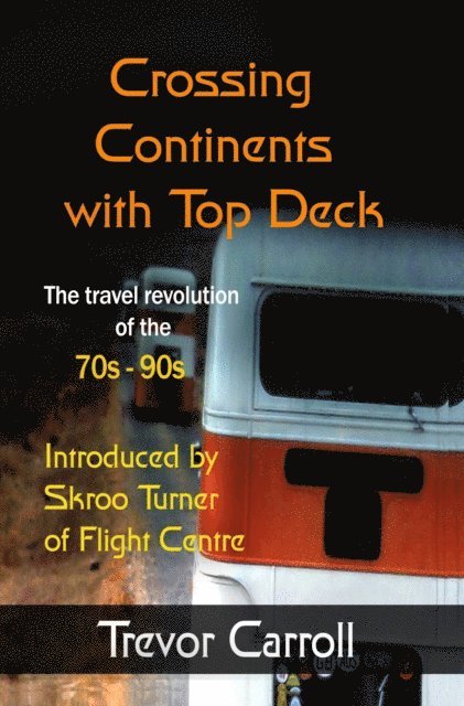 Crossing Continents with Top Deck