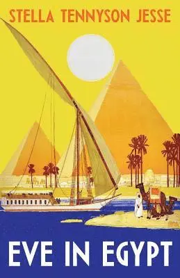 Stella Tennyson Jesse - Eve in Egypt, Häftad. Tillgänglighet: Lägg i varukorg