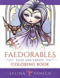 Faedorables: Cute and Creepy Coloring Book