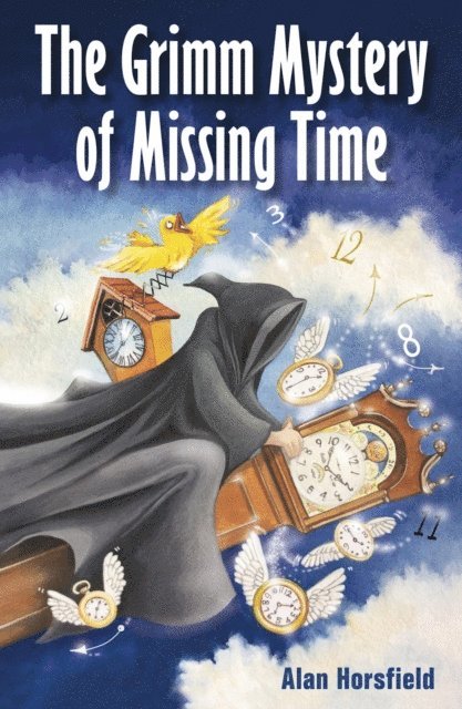 Alan Horsfield, Rosemary Peers - Grimm Mystery of Missing Time, E-bok