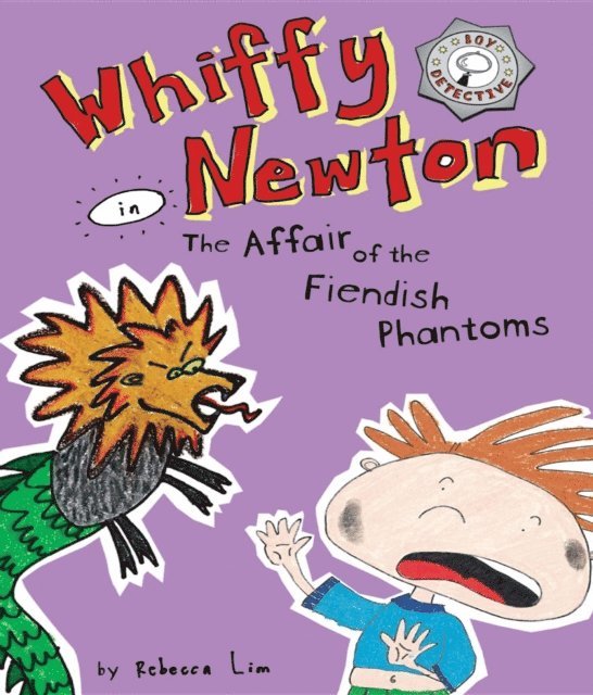 Rebecca Lim - Whiffy Newton in The Affair of the Fiendish Phantoms, E-bok