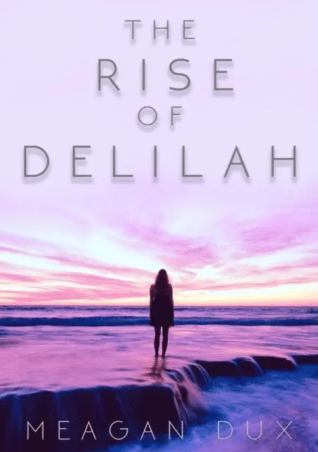 Meagan Dux - Rise of Delilah, E-bok. Tillgänglighet: Lägg i varukorg
