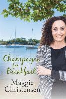 Maggie Christensen - Champagne for Breakfast, Häftad. Tillgänglighet: Lägg i varukorg