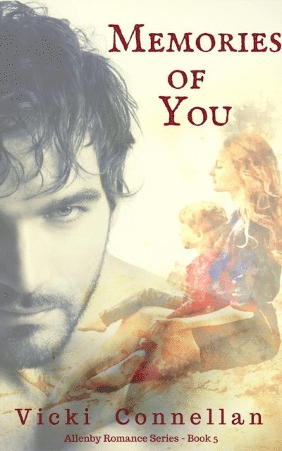 Vicki Connellan - Memories Of You, E-bok