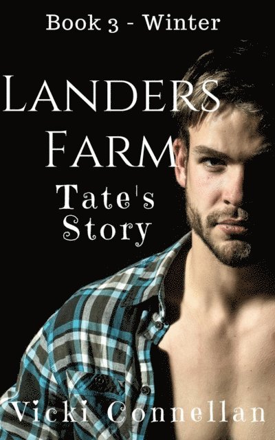 Vicki Connellan - Landers Farm - Winter - Tate's Story, E-bok