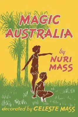 Nuri Mass - Magic Australia, Inbunden. Tillgänglighet: Lägg i varukorg