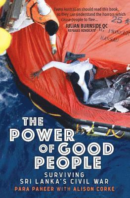 Para Paheer, Alison Corke - The Power of Good People: Surviving Sri Lanka's Civil War, Häftad