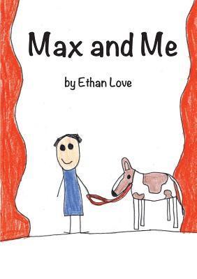 Ethan C Love - Max and Me, Häftad