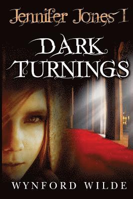 Wynford Wilde - Dark Turnings: Jennifer Jones Volume One, Häftad