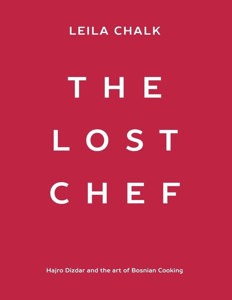 Leila Chalk - Lost Chef, Häftad. Tillgänglighet: Lägg i varukorg