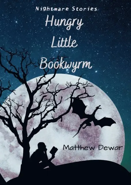 Matthew Dewar - Hungry Little Bookwyrm, E-bok. Tillgänglighet: Lägg i varukorg