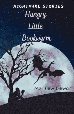 Matthew Dewar - Hungry Little Bookwyrm, Häftad. Tillgänglighet: Lägg i varukorg