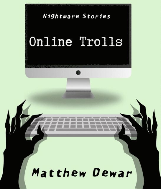 Matthew Dewar - Online Trolls, E-bok. Tillgänglighet: Lägg i varukorg
