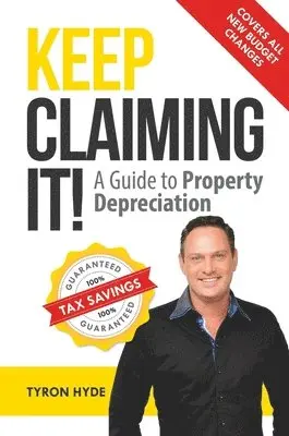 Tyron Hyde - Keep Claiming It!: A Guide to Propery Depreciation, Häftad. Tillgänglighet: Lägg i varukorg