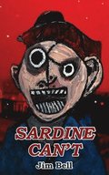 Sardine Can't