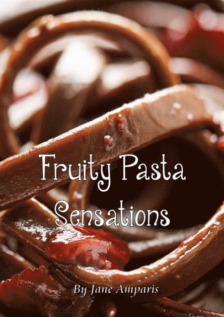 Fruity Pasta Sensations