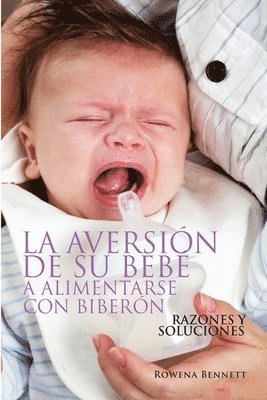 Rowena Bennett - Aversión de su Bebé a Alimentarse con Biberón, Häftad