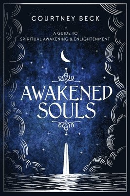 Courtney Beck - Awakened Souls, Häftad. Tillgänglighet: Lägg i varukorg