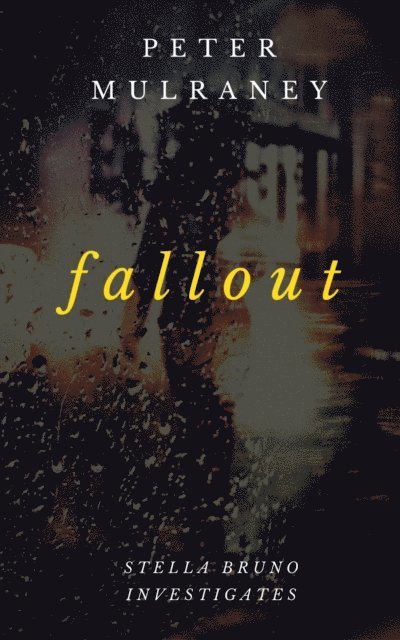 Peter Mulraney - Fallout, E-bok