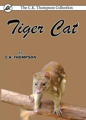 C K Thompson - Tiger Cat, Häftad. Tillgänglighet: Lägg i varukorg