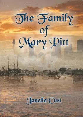 Janelle Cust - Family of Mary Pitt, Häftad. Tillgänglighet: Lägg i varukorg