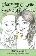 Charming Charlie and the Spectacular Sophia