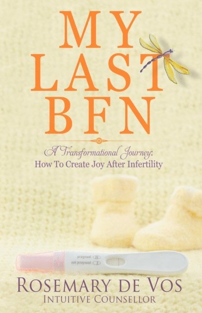 Rosemary de Vos - My Last BFN: A Transformational Journey, E-bok. Tillgänglighet: Lägg i varukorg
