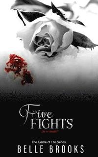 Five Fights