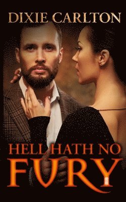 Dixie Carlton - Hell Hath No Fury, Häftad