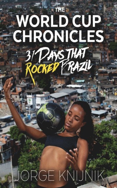 Jorge Knijnik - World Cup Chronicles, E-bok