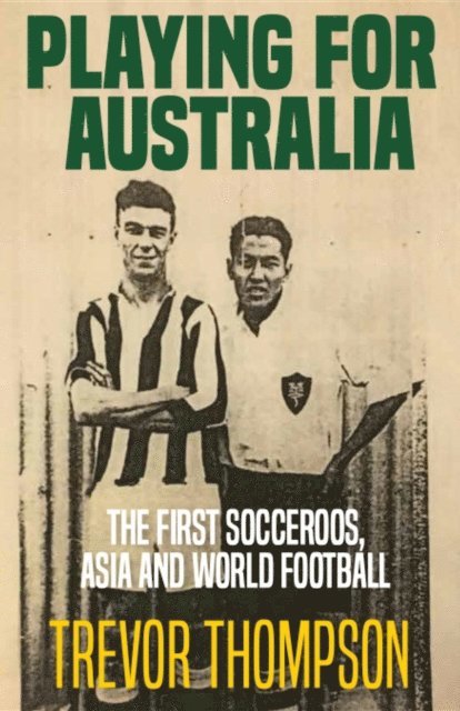 Trevor Thompson - Playing for Australia, E-bok