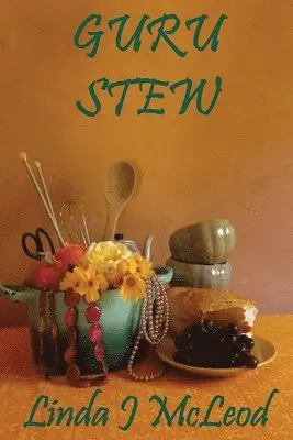 Linda J McLeod - Guru Stew, Häftad. Tillgänglighet: Lägg i varukorg