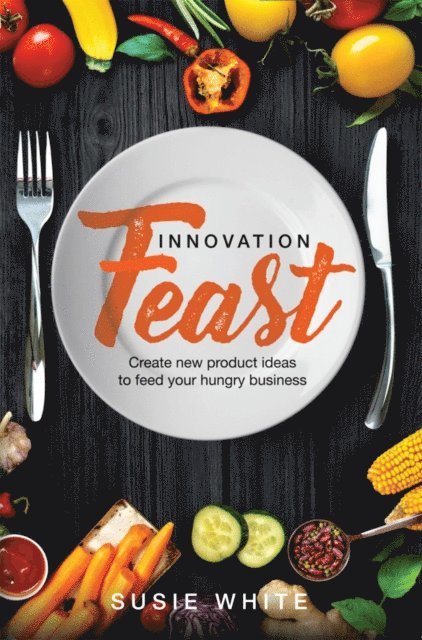Susie White - Innovation Feast, E-bok