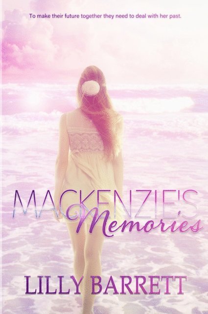 lilly barrett - Mackenzie's Memories, E-bok