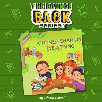 Nicole Powell - Kindness Changes Everything: The Bounce Back Series 1, Häftad. Tillgänglighet: Lägg i varukorg