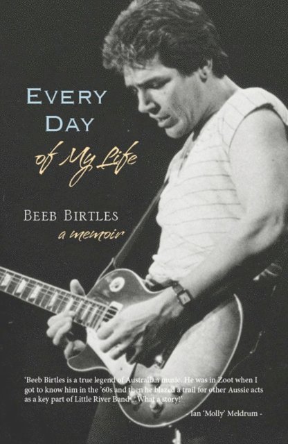 Beeb Birtles - Every Day of My Life, E-bok