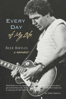 Beeb Birtles - Every Day of My Life, Häftad