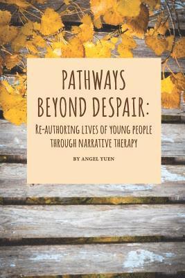Angel Yuen - Pathways beyond despair, Häftad