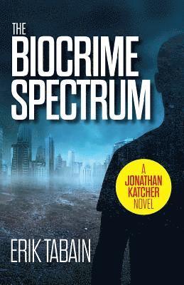 Erik Tabain - Biocrime Spectrum, Häftad