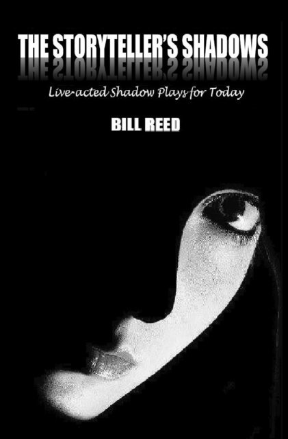 Bill Reed - Storyteller's Shadows, E-bok