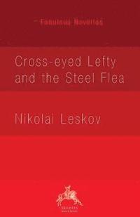Cross-eyed Lefty and the Steel Flea