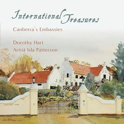 Dorothy Hart - International Treasures: Canberra's Embassies, Häftad. Tillgänglighet: Lägg i varukorg
