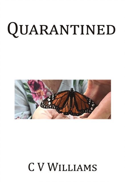 C V Williams - Quarantined, E-bok