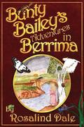 Bunty Bailey's Adventures in Berrima