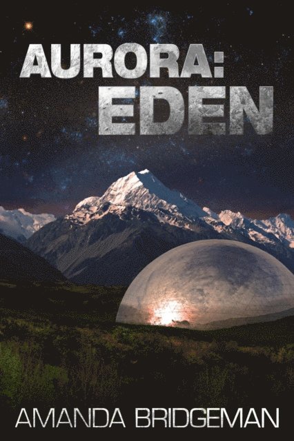 Amanda Bridgeman - Aurora: Eden, E-bok