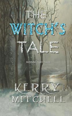 Kerry Mitchell - Witch's Tale, Häftad. Tillgänglighet: Lägg i varukorg